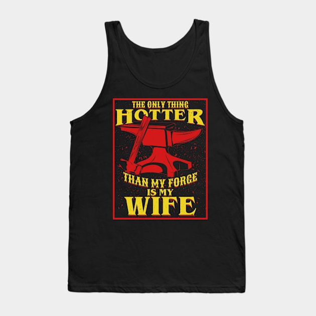 Funny Blacksmithing Married Blacksmith Gift Tank Top by Dolde08